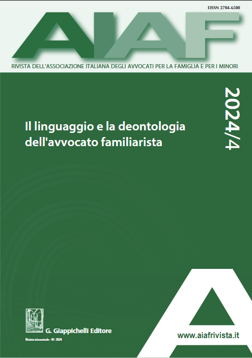 LA RIVISTA AIAF 4/2024 - Il linguaggio e la deontologia dell'avvocato familiarista